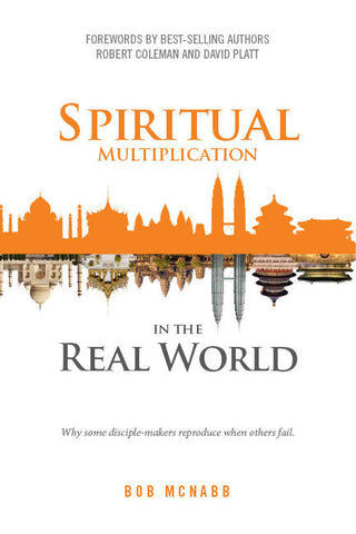 Spiritual Multiplication in the Real World (Sold Out)