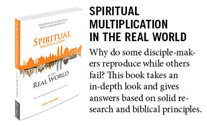 Spiritual Multiplication Examples Spiritual Multiplication in the Real World by Bob McNabb