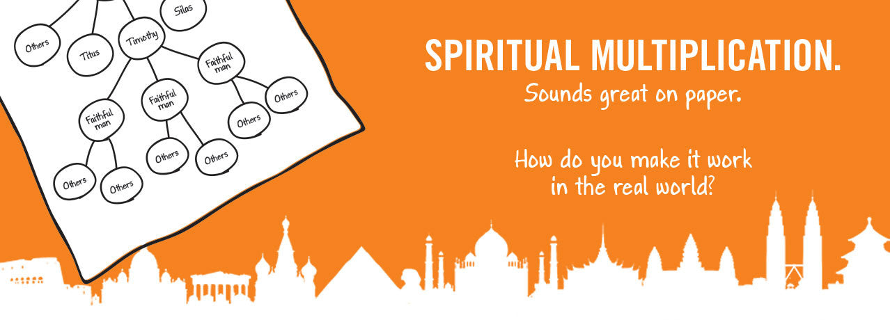 Spiritual Multiplication Examples Spiritual Multiplication in the Real World by Bob McNabb